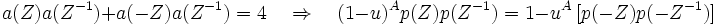 a(Z)a(Z^{-1})+a(-Z)a(Z^{-1})=4 
\quad \Rightarrow \quad
(1-u)^A p(Z)p(Z^{-1})=1-u^A\,[p(-Z)p(-Z^{-1})]
