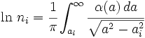 
\ln\,n_i = \cfrac{1}{\pi} \int^{\infty}_{a_i} \cfrac{\alpha(a)\,da}{\sqrt{a^2-a_i^2}}  	

