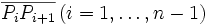 \overline {P_i P_{i+1}} \left(i=1, \ldots, n-1 \right)