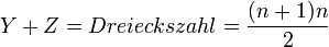  Y + Z = Dreieckszahl = \frac{(n+1)n}{2}