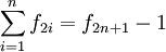 \sum_{i=1}^{n} f_{2i} = f_{2n+1}-1