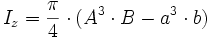I_z = \frac {\pi}{4} \cdot (A^3 \cdot B - a^3 \cdot b) 