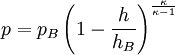 p = p_B \left(1 - \frac{h}{h_B}\right)^{\frac{\kappa}{\kappa - 1}}
