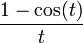 1 - \cos(t) \over t