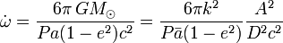 \dot \omega = \frac{6 \pi \, G M_\odot}{P a (1-e^2)c^2} = \frac{6 \pi k^2}{P \bar a (1-e^2)} \frac{A^2}{D^2 c^2}