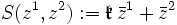 S(z^1,z^2):=\mathfrak k\,\bar z^1+\bar z^2