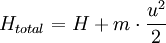  H_{total} = H + m \cdot \frac{u^2}{2} 