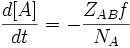 \frac{d[A]}{dt} = - \frac{Z_{AB} \mathit{f}}{N_A}