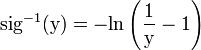 \rm{sig}^{-1}(y) = -\rm{ln}\left(\frac{1}{y}-1\right)