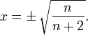 x=\pm\,\sqrt{\frac{n}{n+2}}.