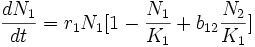 \frac{dN_1}{dt}=r_1N_1[1-\frac{N_1}{K_1}+b_{12}\frac{N_2}{K_1}]