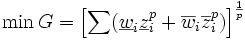  \min {G=\left[\sum(\underline w_i\underline z_i^p+\overline w_i\overline z_i^p)\right]^{\frac{1}{p}}}