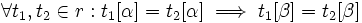 \forall t_1, t_2 \in r: t_1[\alpha]=t_2[\alpha] \implies t_1[\beta]=t_2[\beta]