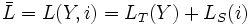 \bar L=L(Y,i)=L_T(Y)+L_S(i)