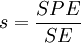 s = \frac{SPE}{SE}