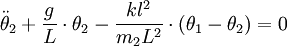 \ddot\theta_2 + \frac{g}L\cdot\theta_2 - \frac{k l^2}{m_2 L^2}\cdot (\theta_1-\theta_2)=0
