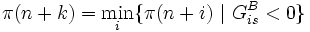 \pi(n+k)=\min_i\{\pi(n+i)~|~G^B_{is}&amp;lt;0\}