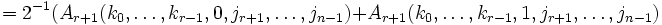  = 2^{-1}\big( A_{r+1}(k_0,\ldots,k_{r-1},0,j_{r+1},\ldots,j_{n-1}) + A_{r+1}(k_0,\ldots,k_{r-1},1,j_{r+1},\ldots,j_{n-1})