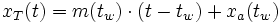 x_T(t)=m(t_w)\cdot (t-t_w)+x_a(t_w)