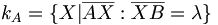 k_A = \{X | \overline{AX} : \overline{XB} = \lambda\}