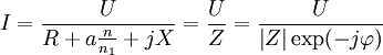 I=\frac{U}{R+a\frac{n}{n_\mathrm{1}}+jX}=\frac{U}{Z}=\frac{U}{\left| Z \right| \exp(-j \varphi)}
