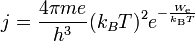 j={4 \pi m e \over h^3} (k_B T)^2 e^{-\frac{W_{\rm e}}{k_{\rm B}T}}