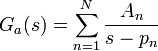 G_a(s)=\sum_{n=1}^N \frac{A_n}{s-p_n}