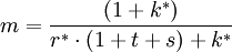 m = \frac{(1+k^*)}{r^* \cdot (1 + t + s) + k^*}