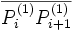 \overline{P_i^{(1)} P_{i+1}^{(1)}}