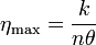 \eta_\text{max} = \frac{k}{n\theta} 