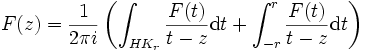 F(z) = \frac{1}{2 \pi i} \left( \int_{HK_r} \frac{F(t)}{t - z} \mathrm{d}t + \int_{-r}^r \frac{F(t)}{t - z} \mathrm{d}t \right)