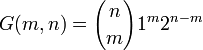 G(m,n)={n \choose m} 1^m 2^{n-m}