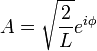 A=\sqrt{\frac{2}{L}}e^{i\phi}