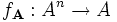 f_{\mathbf{A}}: A^n \rightarrow A