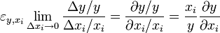 \varepsilon_{y,x_i} \lim_{\Delta x_i\rarr0} \frac{\Delta y/y}{\Delta x_i / x_i} = \frac{\partial y/y}{\partial x_i/x_i} = \frac{x_i}{y} \frac{\partial y}{\partial x_i}