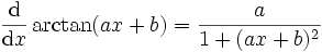 \frac{\mathrm d}{\mathrm dx} \arctan(ax+b) =  \frac{a}{1+(ax+b)^2}