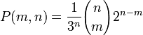 P(m,n)=\frac {1}{3^n} {n \choose m} 2^{n-m}