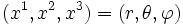 (x^1, x^2, x^3)=(r, \theta, \varphi)