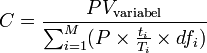 C = \frac{PV_\text{variabel}}{\sum_{i=1}^M ( P \times \frac{t_i}{T_i} \times df_i)}