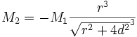  M_2 = -M_1 \frac{r^3}{\sqrt{r^2+4d^2}^3} 