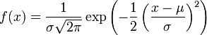 f(x) = \frac {1}{\sigma\sqrt{2\pi}}\exp\left(-\frac {1}{2} \left(\frac{x-\mu}{\sigma}\right)^2\right)