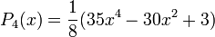 P_4(x) = \frac{1}{8}(35x^4-30x^2+3)