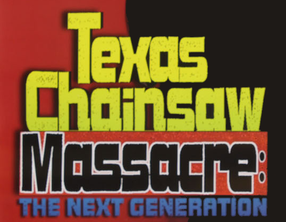 Texas Chainsaw Massacre - The Next Generation Logo.png
