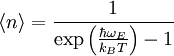 \langle n\rangle =\frac{1}{\exp\left(\frac{\hbar\omega_E}{k_BT}\right)-1}