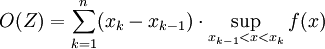 O(Z)=\sum_{k=1}^n(x_k-x_{k-1})\cdot\sup_{x_{k-1}&amp;lt;x&amp;lt;x_k}f(x)