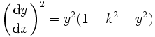  \left(\frac{\mathrm{d} y}{\mathrm{d}x}\right)^2 = y^2 (1 - k^2 - y^2)