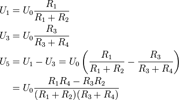 \begin{align}
U_1 &amp;amp;amp;= U_0 \frac{R_1}{R_1+R_2}\\
U_3 &amp;amp;amp;= U_0 \frac{R_3}{R_3+R_4}\\
U_5 &amp;amp;amp;= U_1-U_3 = U_0\left (\frac{R_1}{R_1+R_2}-\frac{R_3}{R_3+R_4} \right )\\
    &amp;amp;amp;=U_0\frac{R_1R_4-R_3R_2}{(R_1+R_2)(R_3+R_4)}
\end{align}