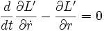 \frac d{dt}\frac{\partial L^\prime}{\partial \dot{r}}-\frac{\partial L^\prime}{\partial r} = 0