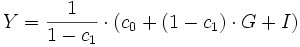  Y = \frac{1}{1-c_1} \cdot (c_0 + (1-c_1) \cdot G + I)