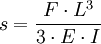 s = \frac{F \cdot {L}^3}{3 \cdot E \cdot I }